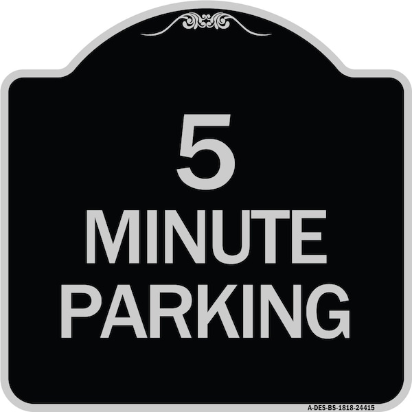5 Minute Parking Heavy-Gauge Aluminum Architectural Sign, 18" x 18", BS-1818-24415